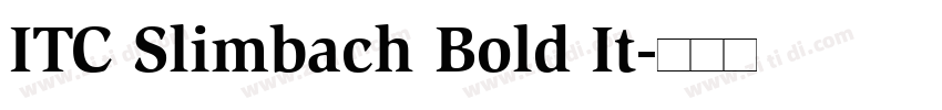 ITC Slimbach Bold It字体转换